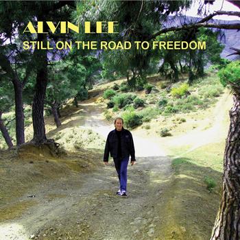 Alvin Lee - Still on the Road to Freedom