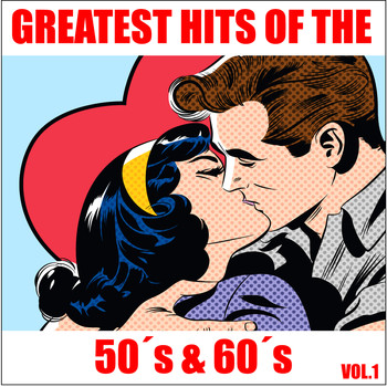 Various Artists - Greatest Hits of the 50's & 60's, Vol. 1