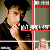 Mr. Friso feat. Lyane Leigh - Don't Break a Heart