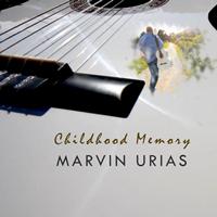 Marvin Urias - Childhood Memory