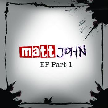Matt John - Part 1