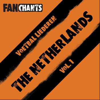 Nederlands FanChants feat. Holland Fans Voetbal Liederen - Nederlands Voetbal Liederen - Vol. 1 Holland Fans Muziek)