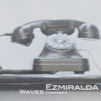 Ezmiralda - Waves Chapter 2