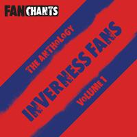 Inverness Caledonian Fans FanChants Feat. ICTFC Fans - Inverness  Caledonian Fans Anthology I (Real Football ICTFC Songs) (Explicit)