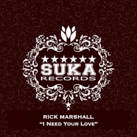 Rick Marshall - I Need Your Love