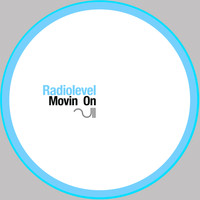 Radiolevel - Movin On