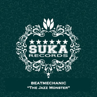 Beatmechanic - The Jazz Monster