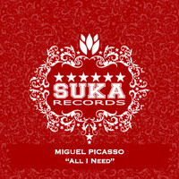 Miguel Picasso - All I Need