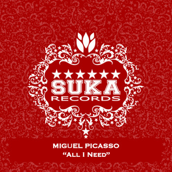 Miguel Picasso - All I Need