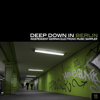 Various Artists - Deep Down in Berlin 11 - Independent German Ele…