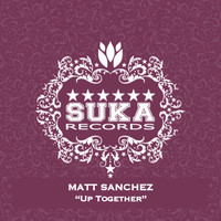 Matt Sanchez - Up Together