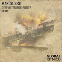 marcel best - Deepwater Horizon EP