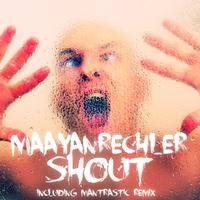 Maayan Rechler - Shout