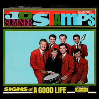 J.D. Sumner & The Stamps - Signs of a Good Life (Remastered)