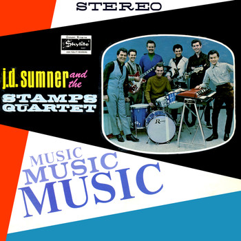 J.D. Sumner & The Stamps - Music Music Music (Remastered)