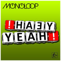 Monoloop - Yeah Yeah