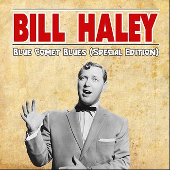 Bill Haley - Blue Comet Blues (Special Edition)