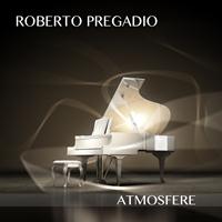 Roberto Pregadio - Atmosfere
