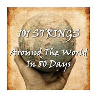 101 Strings - Around The World In 80 Days