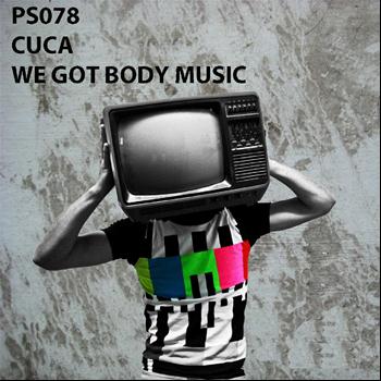 Cuca - We Got Body Music