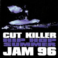 Cut Killer - Hip Hop Summer Jam 96 (Explicit)