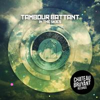 Tambour Battant - In the Skies
