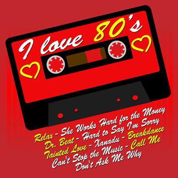 Various Artists - I Love 80's