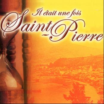Various Artists - Il était une fois Saint-Pierre