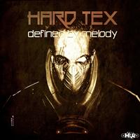 Hard Tex - Defined By Melody
