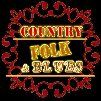 Various Artists - Country Folk & Blues