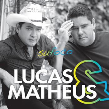 Lucas & Matheus - Sufoco