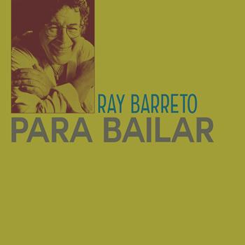 Ray Barretto - Para Bailar