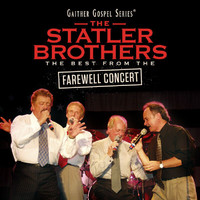 The Statler Brothers - The Statler Brothers: The Best From The Farewell Concert (Live)