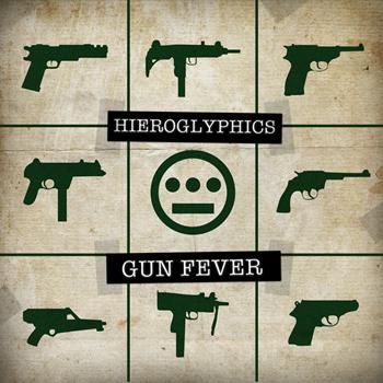 Hieroglyphics - Gun Fever (Explicit)
