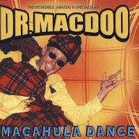 Dr Macdoo - Macahula Dance