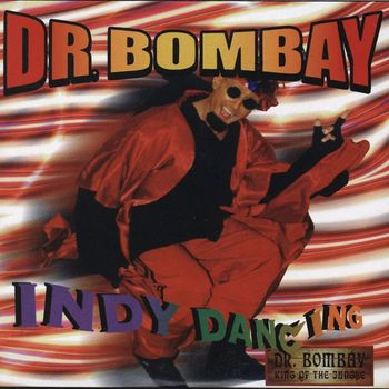 Dr Bombay - Indy Dancing