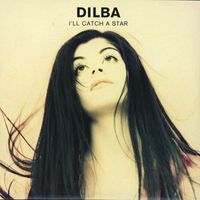 Dilba - I'll Catch A Star