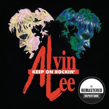 Alvin Lee - Keep on Rockin' (Remastered)