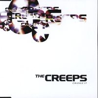 The Creeps - Change It