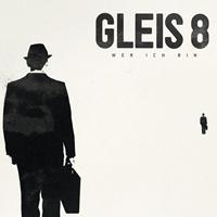 GLEIS 8 - Wer ich bin