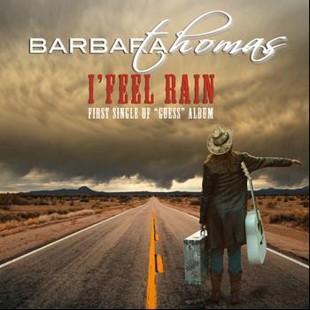 Barbara Thomas - I Feel Rain - Single