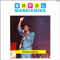 Bopol Mansiamina - Innovation