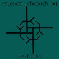 Strength Through Joy - Dark Rose