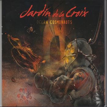 Jardín de la Croix - Ocean Cosmonauts