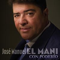 Jose Manuel El Mani - Con Poderío