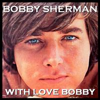 Bobby Sherman - With Love, Bobby