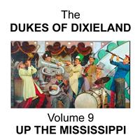 Dukes of Dixieland - Volume 9 - Up the Mississippi