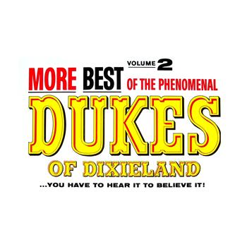 Dukes of Dixieland - More of the Best of the Dukes of Dixieland