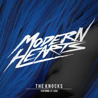 The Knocks - Modern Hearts