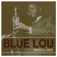 Wardell Gray - Blue Lou